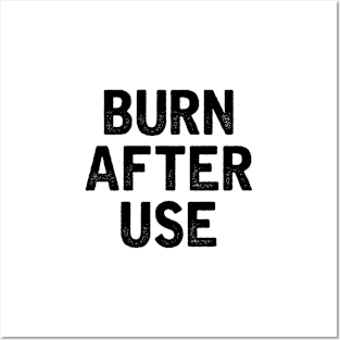 Burn After Use Posters and Art